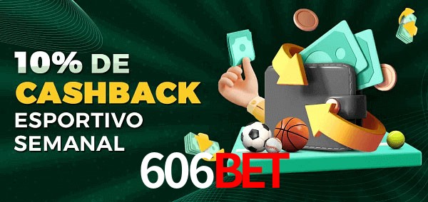 10% de bônus de cashback na 606bet